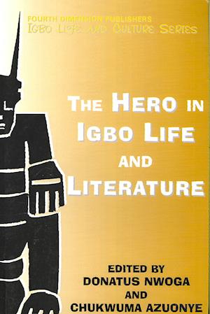 Heroes in Igbo Life and Culture