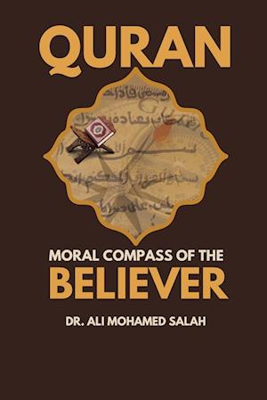 Qur'an. Moral Compass of the Believer