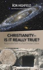 Christianity-Is It Really True?