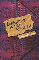 Diaries of a Dead African