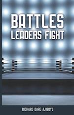 Battles Leaders Fight