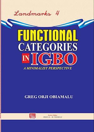 Functional Categories in Igbo. a Minimalist Perspective