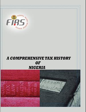 A Comprehensive Tax History of Nigeria