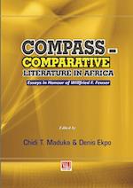 Compass - Comparative Literature in Africa. Essays in Honour of Willfried F. Feuser