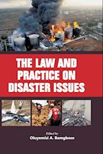 The Law and Practice on Disaster Issues