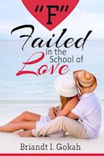 F Failed in the School of Love
