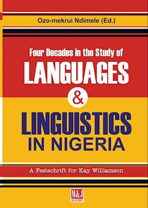 Four Decades in the Study of Nigerian Languages & Linguistics