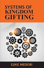 Systems of Kingdom Gifting 