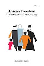 African Freedom. The Freedom of Philosophy 