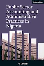 Public Sector Accounting and Administrative Practices in Nigeria. Vol. 1