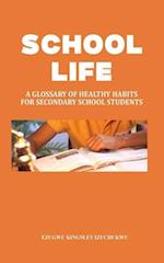 School Life: A Glossary of Healthy Habits for Secondary School Students 