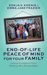 End of Life Peace of Mind For Your Family