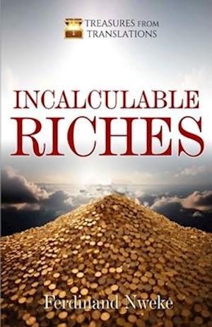 Incalculable Riches