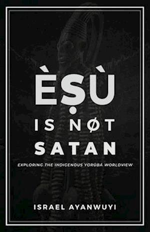 È&#7779;ù is Not Satan