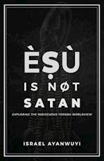 È&#7779;ù is Not Satan