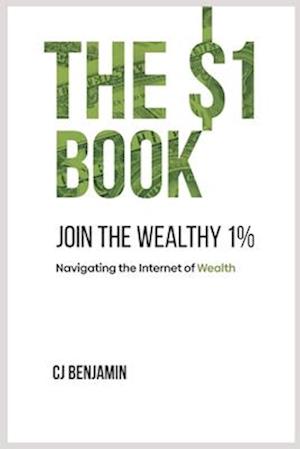 The $1 Book - Join the Wealthy 1%