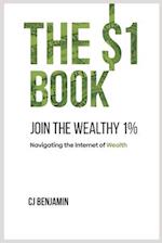 The $1 Book - Join the Wealthy 1%