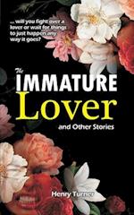 The Immature Lover: The Amateur Lover 