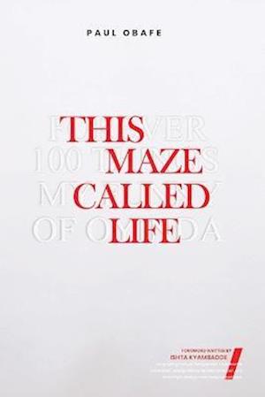 This Maze Called Life