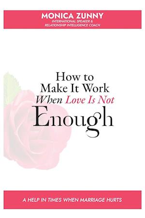 How To Make It Work When Love Is Not Enough