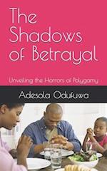 The Shadows of Betrayal: Unveiling the Horrors of Polygamy 