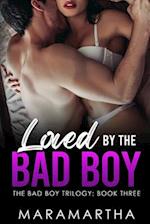 Loved By The Bad Boy 