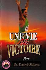 Une Vie de Victoire