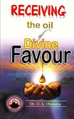 Receiving the Oil of Divine Favor