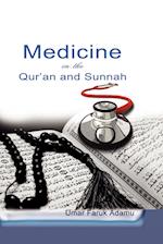 Medicine in the Qur'an and Sunnah. An Intellectual Reappraisal of the Legacy and Future of Islamic Medicine and its Represent