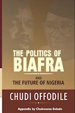 The Politics of Biafra and Future of Nigeria