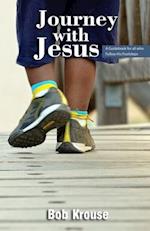 Journey with Jesus: A Guidebook for all who follow His footsteps 