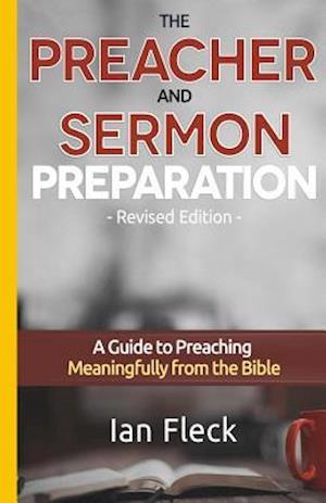 The Preacher and Sermon Preparation