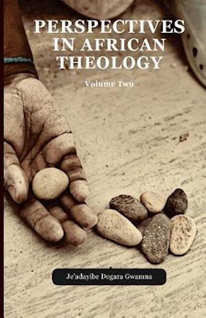 Perspectives in African Theology