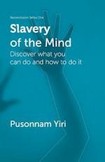 Slavery of the Mind
