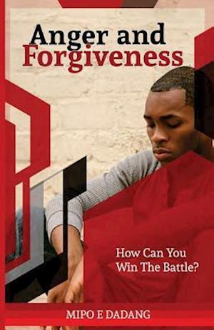 Anger and Forgiveness