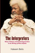 Interpreters: Ritual, Violence, and Social Regeneration in the Writing of Wole Soyinka