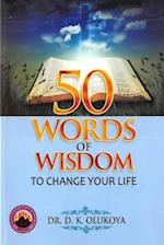 50 Words of Wisdom to Change Your Life