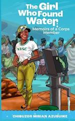 The Girl Who Found Water: Memoirs of a Corps member 