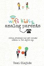 Wifi Kids & Analog Parents