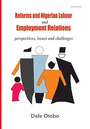 Reforms and Nigerian Labour and Employment Relations