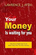 Your Money Is Waiting for You