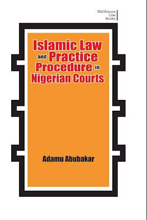 Islamic Law and Practice Procedure in Nigerian Courts