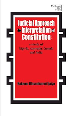 Judicial Approach to Interpretation of Constitution