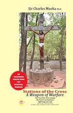 Stations of the Cross a Weapon of Warfare