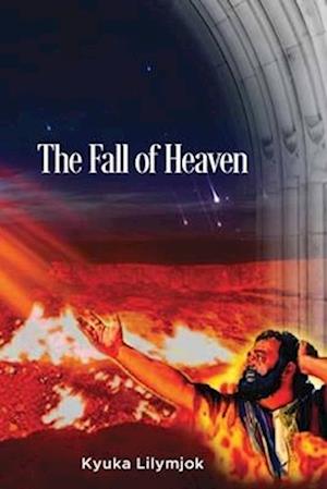 The Fall of Heaven