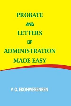 Probate and Letters of Administration Made Easy