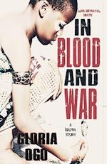 IN BLOOD AND WAR 