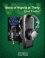 Voice of Nigeria at Thirty, Quo Vadis?