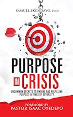 PURPOSE IN CRISIS