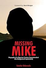 MISSING MIKE: Biography of a Nigerian Customs Superintendent who disappeared mysteriously 